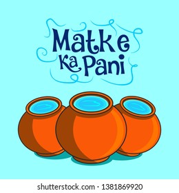 matke ka pani. mud pot water vector illustration