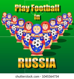 Matryoshka play football, soccer ball on the field. Vector Illustration