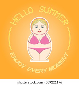 Matryoshka - Russian doll on an orange background. Hello summer - the inscription on the t-shirt.