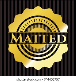 Matted gold badge or emblem