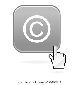 Matted gray button with copyright symbol and cursor hand on white