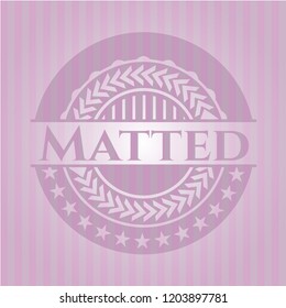 Matted pink emblem