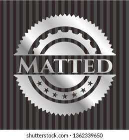 Matted silver badge or emblem