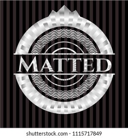 Matted silvery emblem