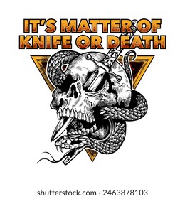 Its Matter Of Knife Or Death Skull Dagger and Snake