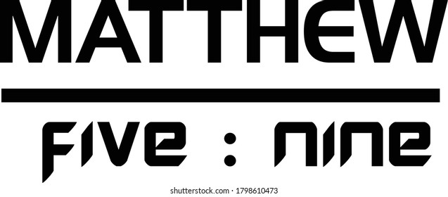 Matthew Five Nine, Christian faith, Typography for print or use as poster, card, flyer or T Shirt 