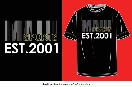 Maui Sports EST 2001 T shirt Design Best Design 2024