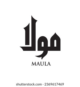 Maula in urdu Calligraphy Translate Mullah