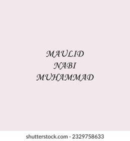 maulid nabi muhammad slogan, typografisches Grafikdesign, Vektorgrafik, für T-Shirt, Hintergrund, Web-Hintergrund, Poster und mehr.