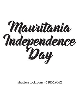 mauritania independence day, text design. Vector calligraphy. Typography poster. Usable as background.