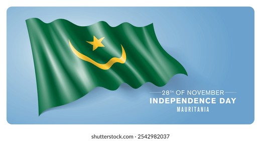 Anuncio de Vector del día de la independencia de Mauritania, tarjeta de felicitación. Bandera ondulada mauritana en el diseño Horizontal patriótico de la fiesta del 28 de noviembre con bandera realista