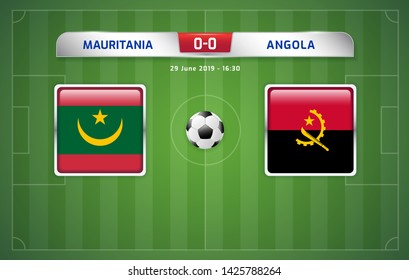 Mauritania vs Angola scoreboard broadcast template for sport soccer africa tournament 2019 Group E and football championship in egypt vector illustration