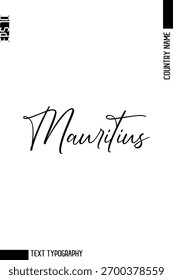 Mauritius -Country Name Modern Cursive Typografie Text Letting Design