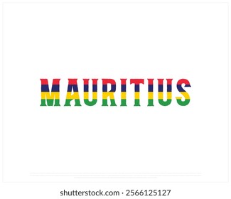 MAURITIUS flag Typography with flag typography on a white background, Vector design of MAURITIUS flag typography, Flag of Mauritius, National Day Design, MAURITIUS Day design