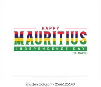 MAURITIUS Independence Day vector design on a white background with flag typography, Typographic Design of MAURITIUS National Day, MAURITIUS typography, Flag Typography of Mauritius