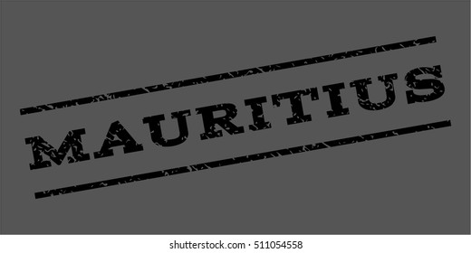 Mauritius watermark stamp. Text caption between parallel lines with grunge design style. Rubber seal stamp with dust texture. Vector black color ink imprint on a gray background.