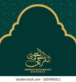 Mawlid Al Nabi islamic background with arabic calligraphy and ornament design vector in green and gold color. Translation of text : Prophet Muhammad’s Birthday