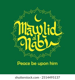 Tipografia de Mawlid AL Nabi, saudações de caligrafia islâmica de mawlid AL nabawi (feliz aniversário para o último profeta que a paz esteja sobre ele )