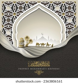 Mawlid AlNabi Greeting Islamic Illustration Background design With Arabic Calligraphy, Desert,  Mosque For Banner, Decoration, Cover, wallpaper,Card. Translation Of Text : PROPHET MUHAMMAD'S BIRTHDAY