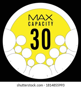 Max 30 Only - Social Distancing Sign , Allowed Person 30 Only, Maximum Capacity Thirty People - Signage  Vector Illustration