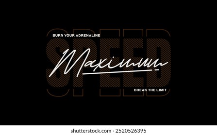 Maximale Geschwindigkeit, abstrakte Typografie, modernes Design. Vektorgrafiken für Print-T-Shirts, Bekleidung, Hintergrund, Poster, Banner, Postkarten und/oder Social-Media-Inhalte.