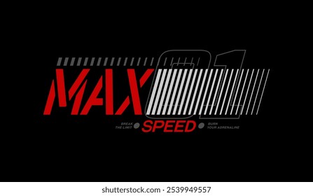 Velocidad máxima, correr más rápido, tipografía abstracta cita motivacional eslogan de diseño moderno. Ilustración vectorial de impresión gráfica camiseta, ropa, fondo, póster, Anuncio, postal y/o redes sociales