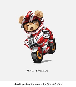 max speed slogan with bear doll riding racing motorbike vector illustration