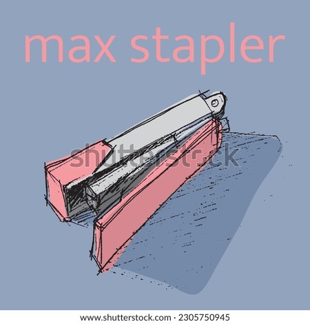 Max stapler sketch pencil style