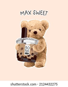 max sweet slogan with bear doll holding bubble tea cup vector illustration