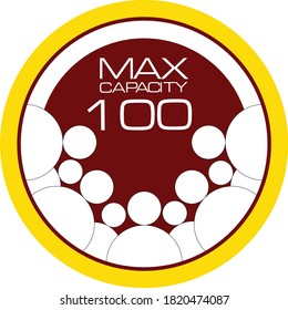 Maximum Capacity 100  Sign, Allowed Persons 100 only, Allowed one hundred people social distancing signage sticker vector file. ENTRANCE CAUTION STICKER