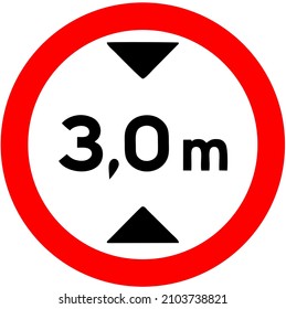 Maximum height allowed, Regulates the maximum height allowed for a vehicle to transit the area, road, track or lane. Traffic signs used in Brazil