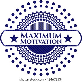 Maximum Motivation badge with jean texture