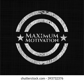 Maximum Motivation chalk emblem written on a blackboard