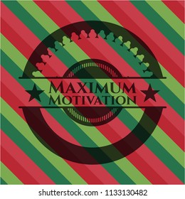 Maximum Motivation christmas badge.