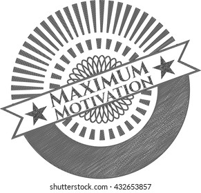 Maximum Motivation draw (pencil strokes)