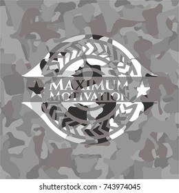 Maximum Motivation on grey camo pattern