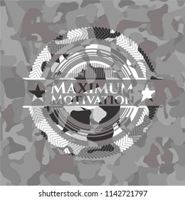 Maximum Motivation on grey camouflaged texture