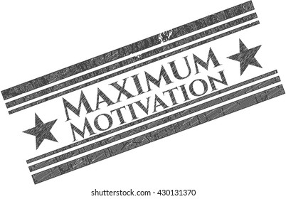 Maximum Motivation with pencil strokes