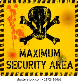 maximum security area sign grungy style, with skull, web icon vector