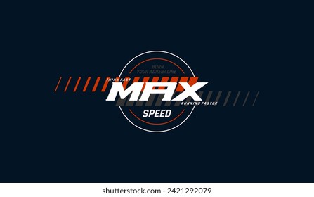 Maximum speed, abstract typography modern design slogan. Vector illustration graphics for print t shirt, apparels, background, poster, banner, postcard and or social media content.