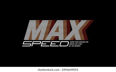 Maximum, speed, abstract typography motivational quotes modern design slogan. Vector illustration graphics print t shirt, apparel, background, poster, banner, postcard and or social media