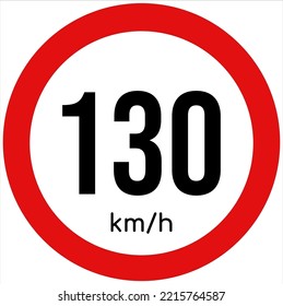 Maximum speed limit illustration 130 km per hour. Traffic sign icon isolated on a white background