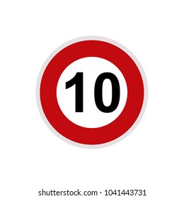 Maximum Speed limit sign 10 km/h. Isolated road sign icon on white background.