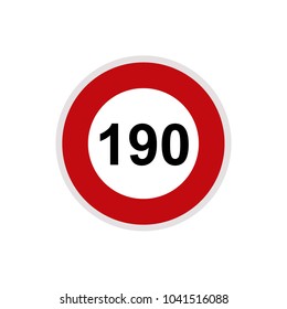 Maximum Speed limit sign 190 km/h. Isolated road sign icon on white background.