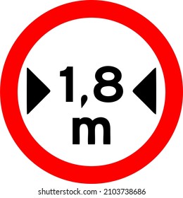 Maximum width allowed, Regulates the maximum allowed width of the vehicle to transit in the area, road or track. Traffic signs used in Brazil