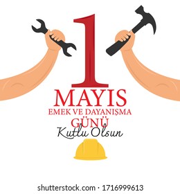May 1 is the day of labor and solidarity. Vector design. Turkish; 1 Mayis emek ve dayanısma gunu.