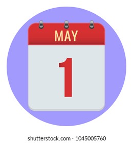 May 1. Vector flat daily calendar icon. Date and time, day, month 2018. Holiday. Season.