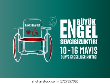 May 10-16 is the world awareness week. The biggest obstacle is lovelessness. (Turkey) Translation from Turkish: May 10-16 is the world awareness week. The biggest obstacle is lovelessness. Be aware.