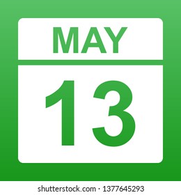 May 13. White calendar on a colored background. Day on the calendar. Green background with gradient. Simple vector illustration.