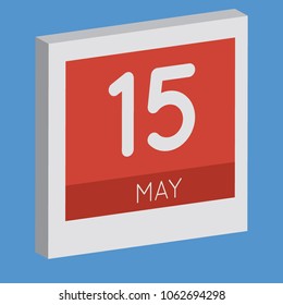 May 15, isolated 3D calendar. Illustration on blue background with day and month. Date and time for an appointment.